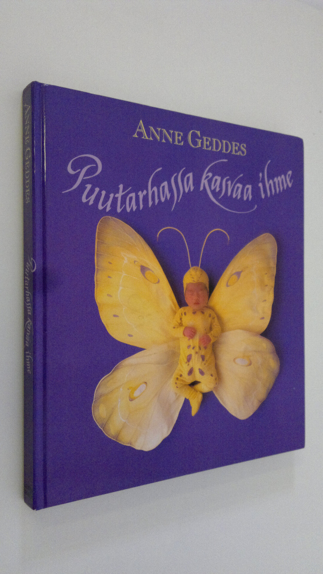 Anne Geddes : Puutarhassa kasvaa ihme