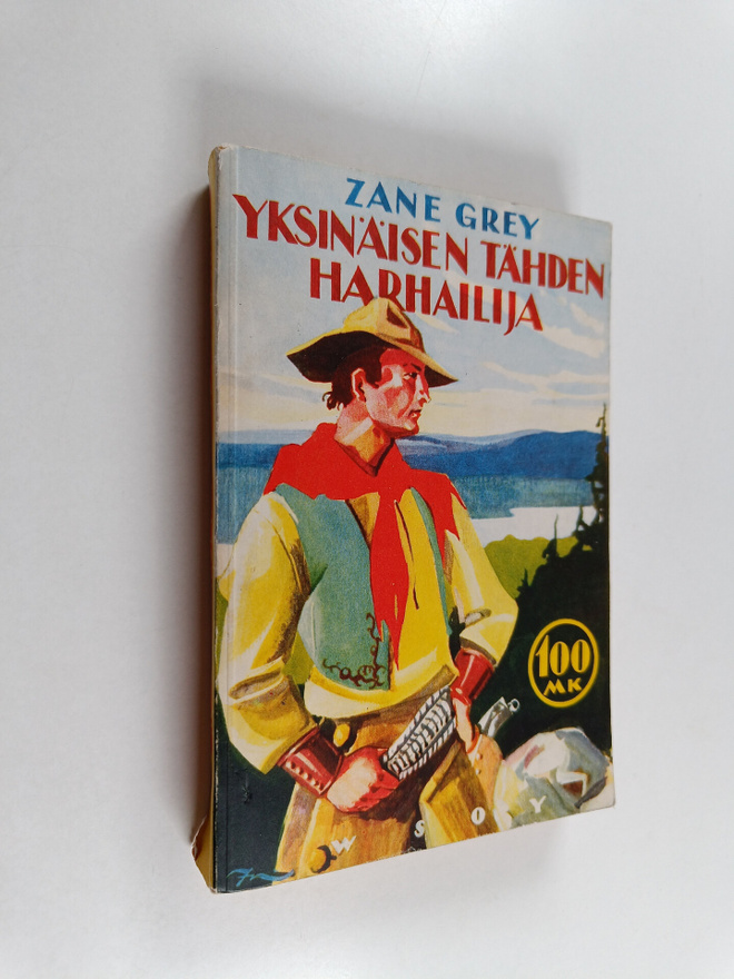 Zane Grey : Yksinäisen tähden harhailija