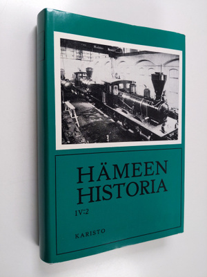 Hämeen historia 4:2 : Noin vuodesta 1870 vuoteen 1945