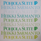 HEIKKI SARMANTO: Pohjola Suite. *FIN 1980 - pikkukuva 1