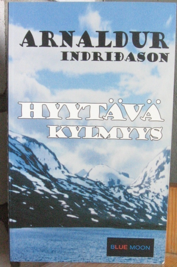 Arnaldur Indriðason: Hyytävä kylmyys, Blue Moon 2012. 2p.