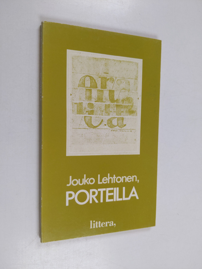 Jouko Lehtonen : Porteilla : runoelma
