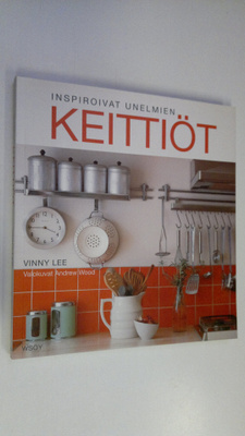 Vinny Lee : Inspiroivat unelmien keittiöt
