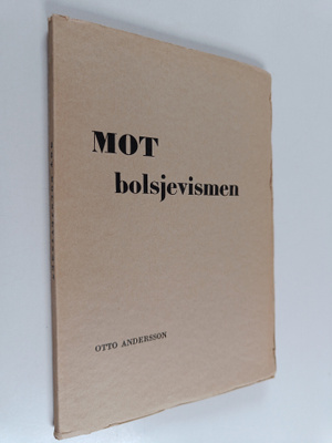 Otto Andersson : Mot bolsjevismen : tankar och reflexer