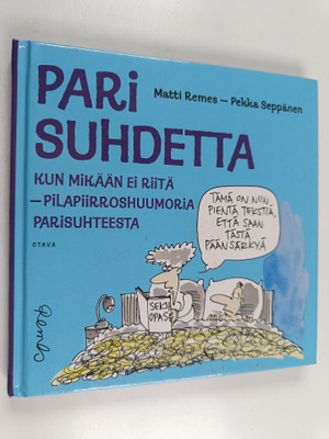 Matti Remes : Pari suhdetta : kun mikään ei riitä : pilap...