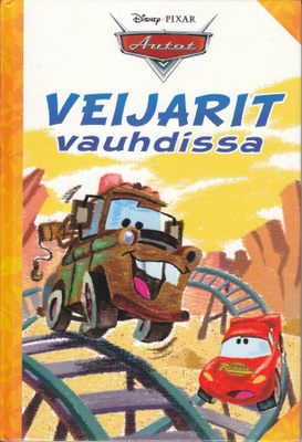 Lasten oma kirjakerho: Autot - Veijarit Vauhdissa (Pixar)