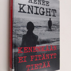 Renee Knight : Kenenkään ei pitänyt tietää - pikkukuva 1