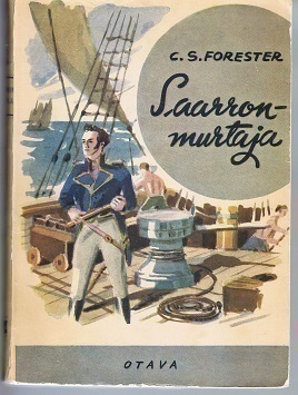 Forester, C. S : Saarronmurtaja ,1p