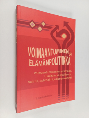 Juhani Räsänen : Voimaantuminen ja elämänpolitiikka : voi...