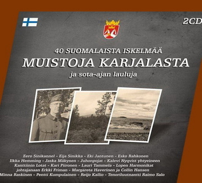 Muistoja Karjalasta ja sota-ajan lauluja (Tupla-CD)