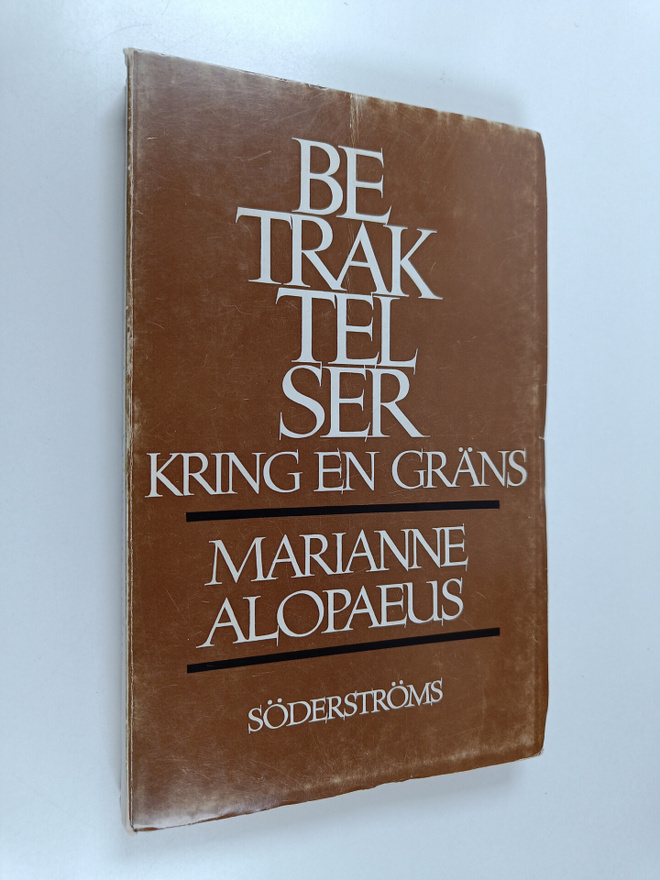 Marianne Alopaeus : Betraktelser kring en gräns