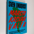 Sven Lindqvist : Maasta kasvaa valta - pikkukuva 1