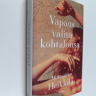Annastiina Heikkilä : Vapaus valita kohtalonsa - pikkukuva 1