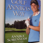Annika Sorenstam : Golf Annika's Way - pikkukuva 1