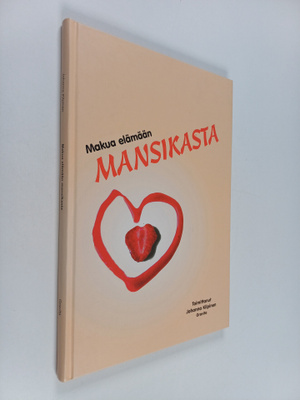 Makua elämään mansikasta