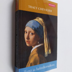 Tracy Chevalier : Tyttö ja helmikorvakoru - pikkukuva 1
