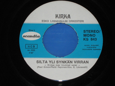 7" KIRKA - Silta Yli Synkän Virran - single 1971 VG++