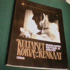 KULTAISET KORVARENKAAT - Mustalaisten kulttuuri ja käsityöt - pikkukuva 1