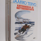 Jaakko Tervo : Jaakko Tervo setti 3 kirjaa : Katurakkeja ... - pikkukuva 1
