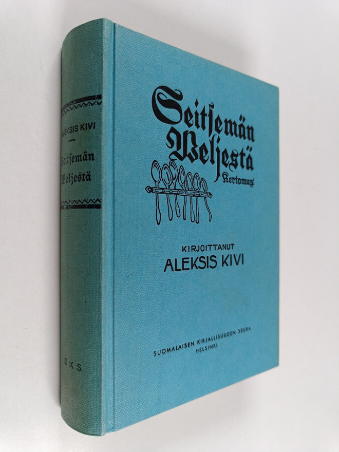 Aleksis Kivi : Seitsemän veljestä : kertomus