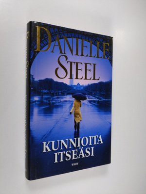 Danielle Steel : Kunnioita itseäsi