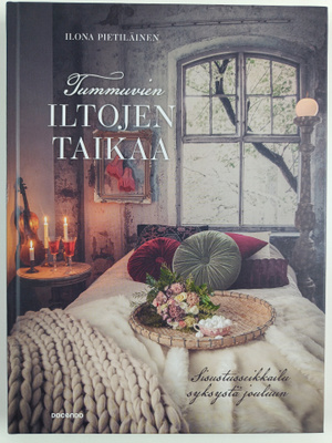 Ilona Pietiläinen : Tummuvien iltojen taikaa