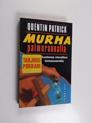 Quentin Patrick : Murha palmurannalla : jännitysromaani
