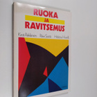 Helena Horelli ym. : Ruoka ja ravitsemus (signeerattu, te... - pikkukuva 1