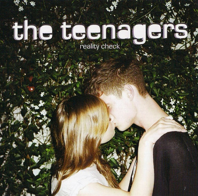 The Teenagers – Reality Check