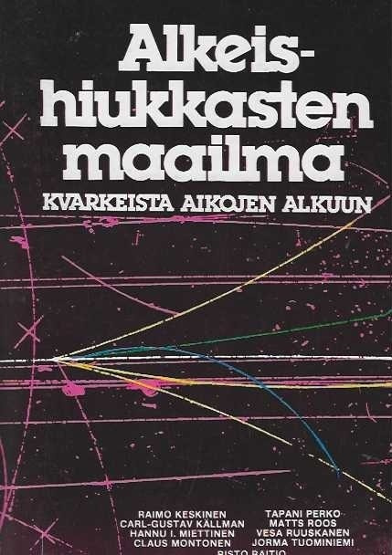Risto Raitio (toim.): Alkeishiukkasten maailma