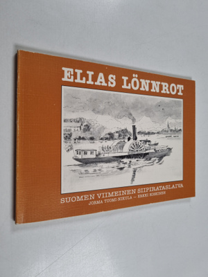 Jorma Tuomi-Nikula ym. : Elias Lönnrot - Suomen viimeinen...