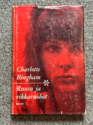 Charlotte Bingham Ruusu ja rikkaruohot