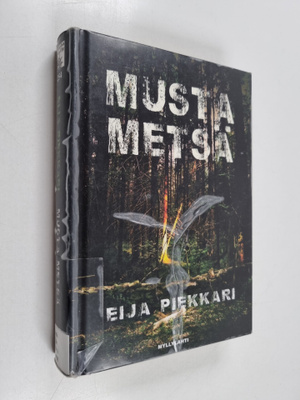 Eija Piekkari : Musta metsä