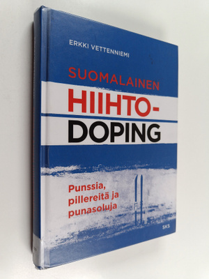 Erkki Vettenniemi : Suomalainen hiihtodoping : punssia, p...