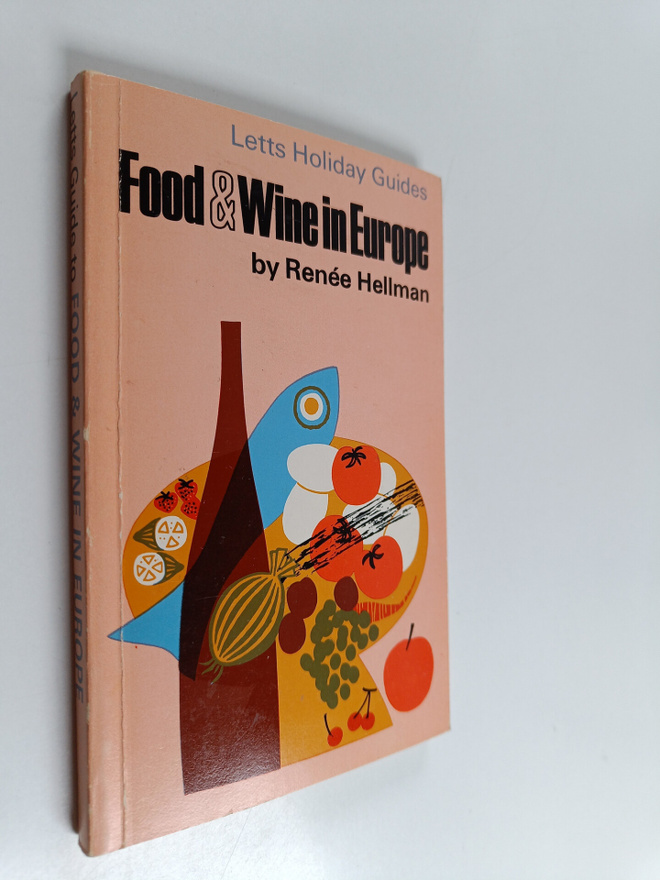 Renee Hellman : Food and Wine in Europe