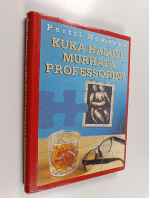 Pertti Hemanus : Kuka halusi murhata professorin?