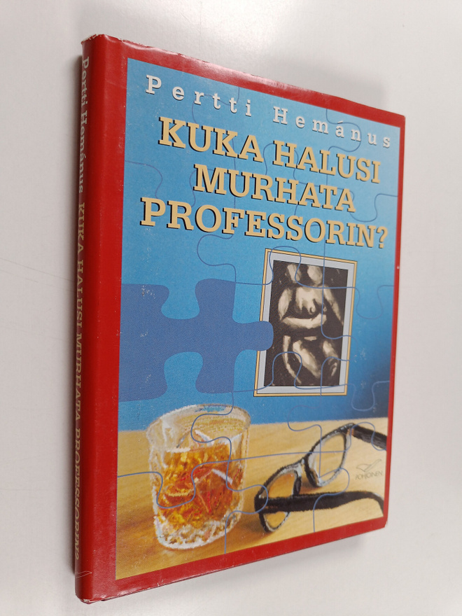 Pertti Hemanus : Kuka halusi murhata professorin?
