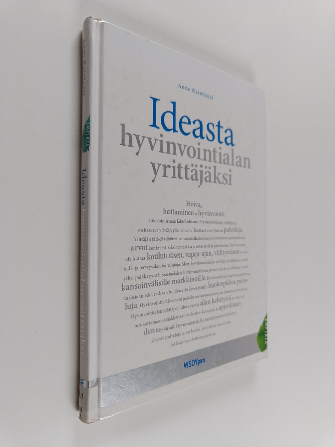 Anne Kainlauri : Ideasta hyvinvointialan yrittäjäksi