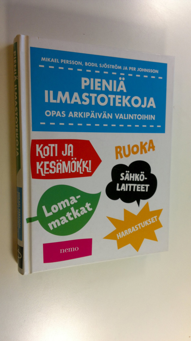 Mikael Persson : Pieniä ilmastotekoja : opas arkipäivän v...