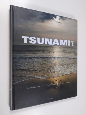 Janne Miikkulainen : Tsunami!