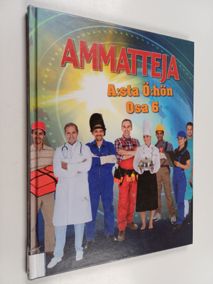Aivo Blum : Ammatteja : a:sta ö:hön Osa 6