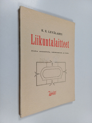 K. E. Levälahti : Liikuntalaitteet : niiden suunnittelu, ...