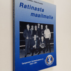 Ilmo Lounasheimo : Ratinasta maailmalle : Tampereen voima... - pikkukuva 1