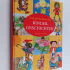 Heike Rahm : Das grosse Buch der Kindergeschichten - pikkukuva 1