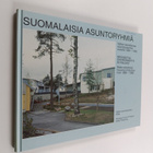 Suomalaisia asuntoryhmiä : valtion lainoittamaa asuntotuo... - pikkukuva 1