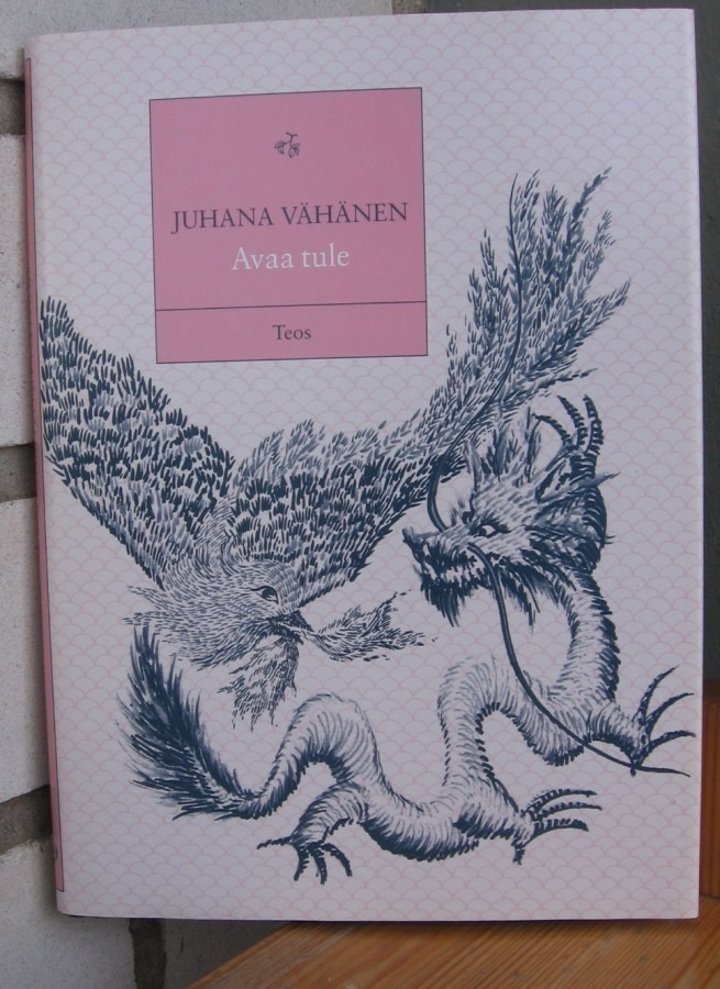 Juhana Vähänen: Avaa tule, Teos 2008. 76 s.