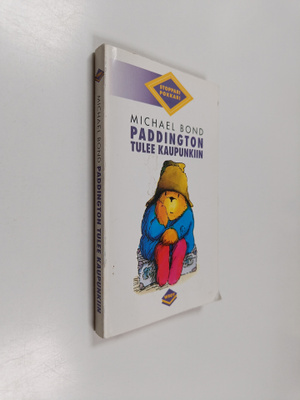 Michael Bond : Paddington tulee kaupunkiin