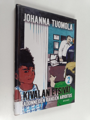 Johanna Tuomola : Kadonneiden rahojen arvoitus : lastende...