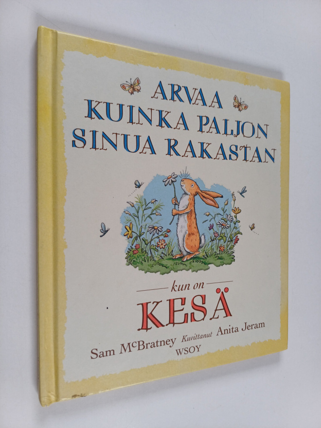Sam McBratney : Arvaa kuinka paljon sinua rakastan kun on...