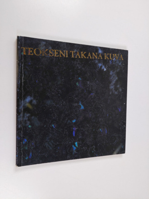 Teokseni takana kuva